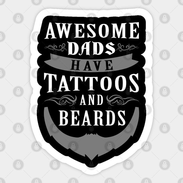 Awesome Dads Have Beards And Tattoos Artist Machine  Inked Sticker by Caskara